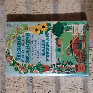 Herbs for All Seasons by Sally Freeman